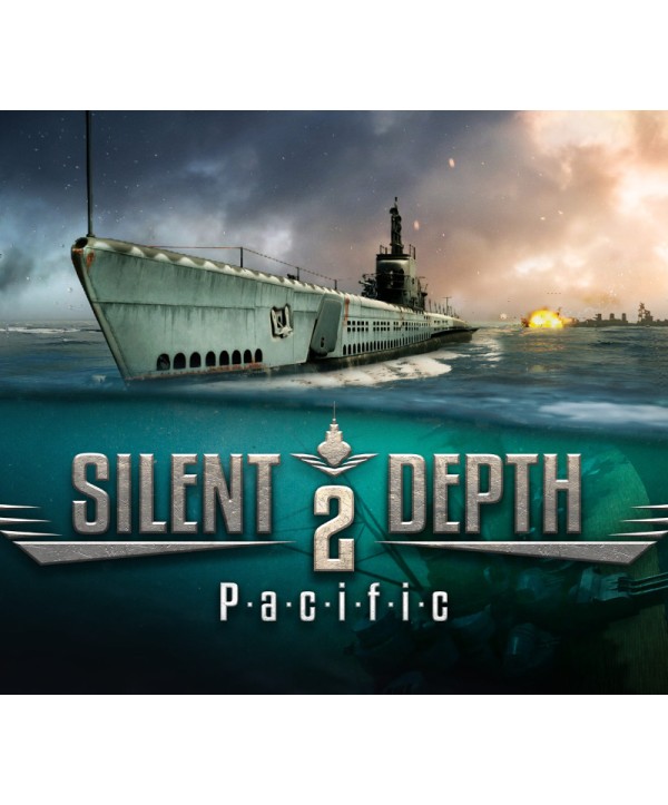 Silent Depth 2: Pacific Steam Key GLOBAL